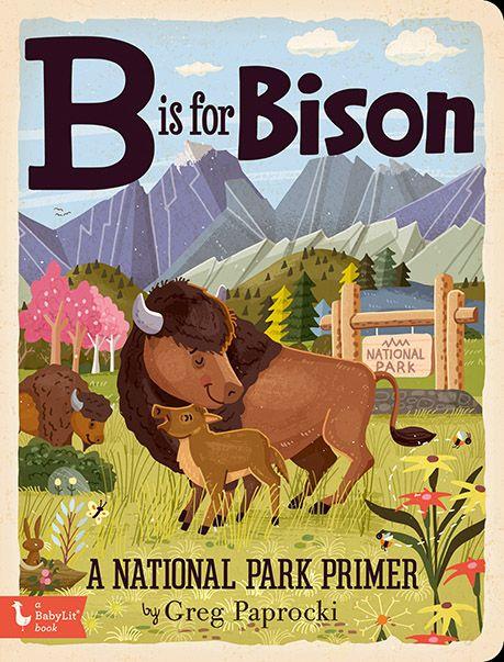 b is for bison - a national park primer board book - Daffodilly
